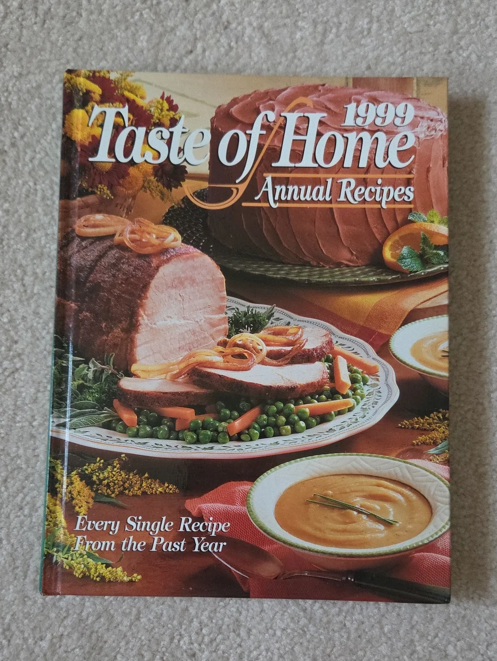 Taste of Home Annual Recipes Cookbook - 1999